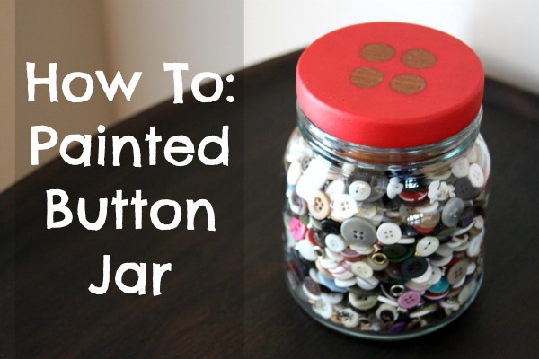 How To: Painted Button Jar