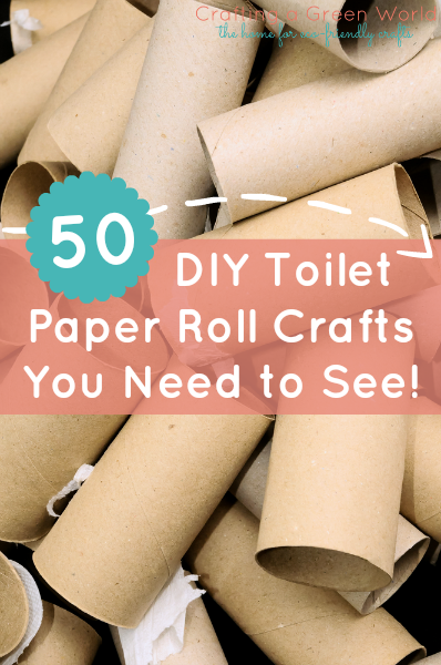 50 DIY Toilet Paper Roll Crafts You Need to See!