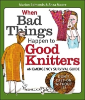 When Bad Things Happens to Good Knitters