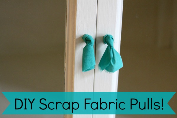 How To: DIY Scrap Fabric Pulls