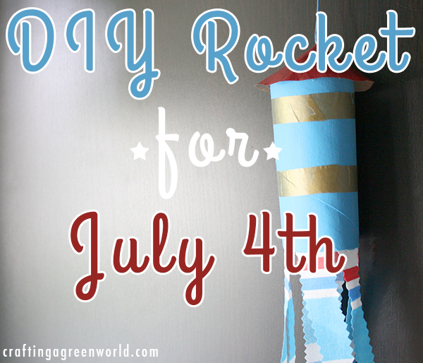July 4th DIY Rocket