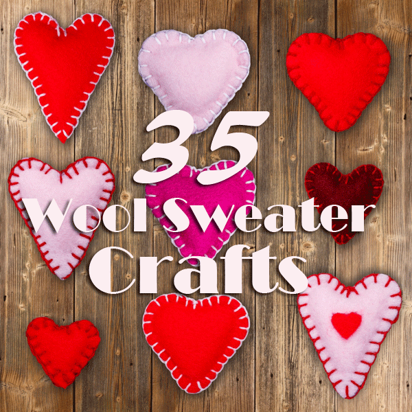 35 Wool Sweater Crafts
