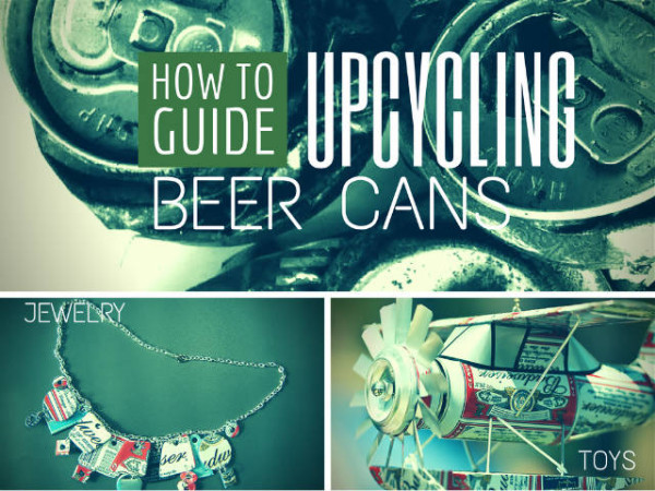 12 Beer Can Crafts for After Labor Day