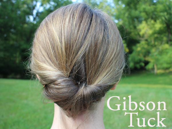Gibson Tuck: An Up-Do How-To