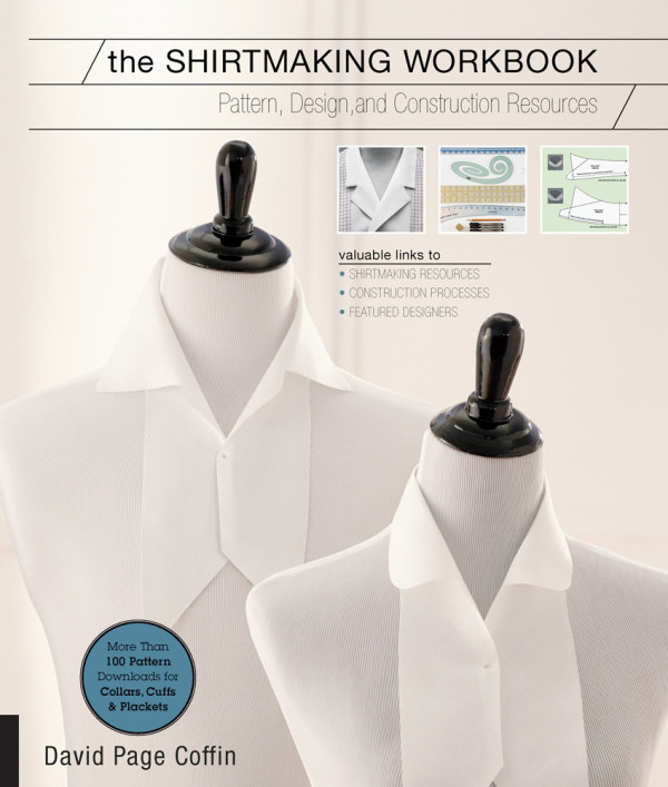 Even if you're not ready to sew a placket, collar or do cuff alterations, The Shirtmaking Workbook is an eye-opener that exposes you to the possibilities.