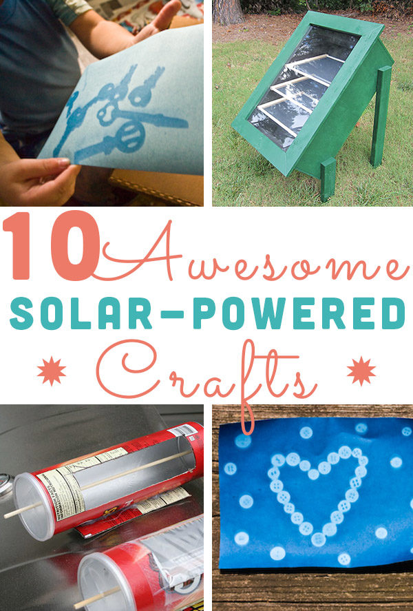 Summer is a great time to marshal the power of the sun to your will. Check out all the great solar-powered crafts that you can do on the next sunny day!