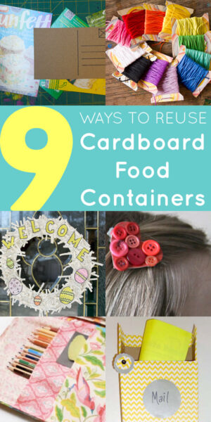 Ways to Reuse Cardboard Food Containers - Crafting a Green World